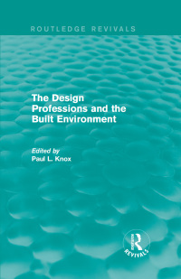 Imagen de portada: Routledge Revivals: The Design Professions and the Built Environment (1988) 1st edition 9781138211520