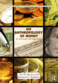 Imagen de portada: An Anthropology of Money 1st edition 9781138646001