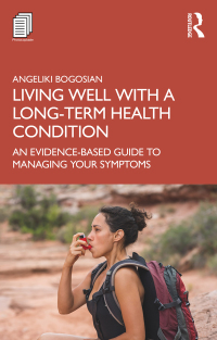 Cover image: Living Well with A Long-Term Health Condition 1st edition 9781138211124