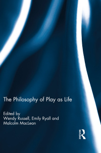 Imagen de portada: The Philosophy of Play as Life 1st edition 9781138210875