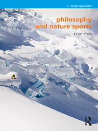 Cover image: Philosophy and Nature Sports 1st edition 9781138210851