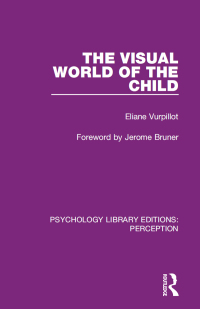 Imagen de portada: The Visual World of the Child 1st edition 9781138210844