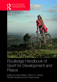 Cover image: Routledge Handbook of Sport for Development and Peace 1st edition 9781138210486