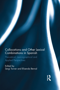 表紙画像: Collocations and other lexical combinations in Spanish 1st edition 9781138210448