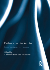 Titelbild: Evidence and the Archive 1st edition 9780367029517
