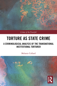 Omslagafbeelding: Torture as State Crime 1st edition 9780367483227