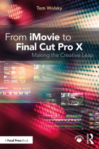 Cover image: From iMovie to Final Cut Pro X 1st edition 9781138209978