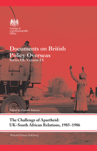 Cover image: The Challenge of Apartheid: UK–South African Relations, 1985–1986 1st edition 9781138924826