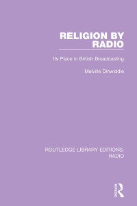 Imagen de portada: Religion by Radio 1st edition 9781138209206
