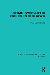 صورة الغلاف: Some Syntactic Rules in Mohawk 1st edition 9781138208704
