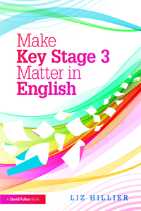 Cover image: Make Key Stage 3 Matter in English 1st edition 9781138208544