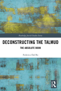 Cover image: Deconstructing the Talmud 1st edition 9780367785444