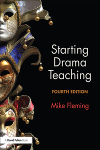 Cover image: Starting Drama Teaching 4th edition 9781138207974