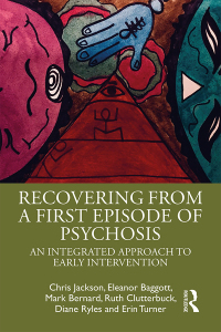Cover image: Recovering from a First Episode of Psychosis 1st edition 9781138669208