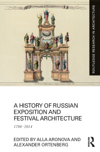 Titelbild: A History of Russian Exposition and Festival Architecture 1st edition 9780367532284