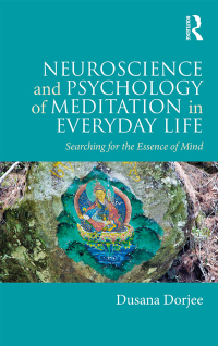 صورة الغلاف: Neuroscience and Psychology of Meditation in Everyday Life 1st edition 9781138691858