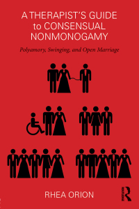 Omslagafbeelding: A Therapist’s Guide to Consensual Nonmonogamy 1st edition 9781138207455