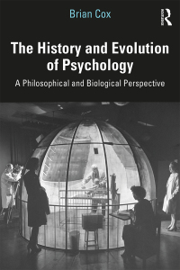 表紙画像: The History and Evolution of Psychology 1st edition 9781138207448