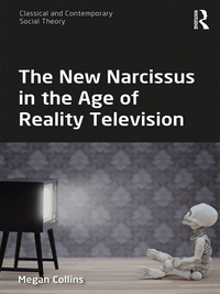 Immagine di copertina: The New Narcissus in the Age of Reality Television 1st edition 9781138206977