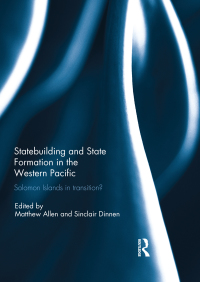 Cover image: Statebuilding and State Formation in the Western Pacific 1st edition 9781138206847