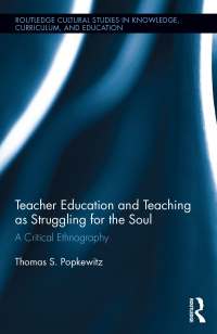 Titelbild: Teacher Education and Teaching as Struggling for the Soul 1st edition 9781138205857