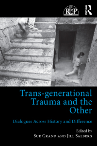 Omslagafbeelding: Trans-generational Trauma and the Other 1st edition 9781138205826