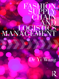 Cover image: Fashion Supply Chain and Logistics Management 1st edition 9781138205536