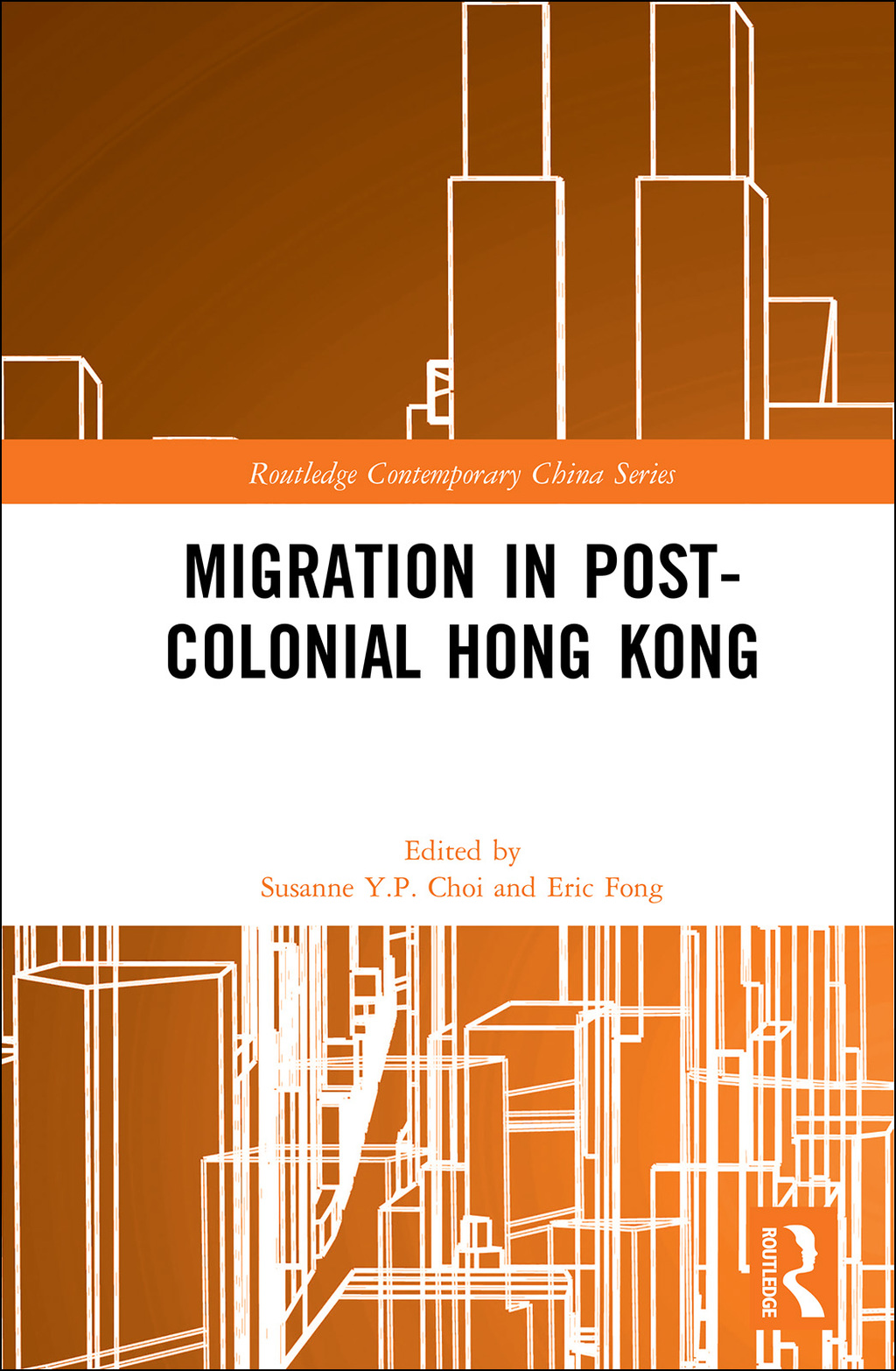 Migration in Post-Colonial Hong Kong 1st Edition