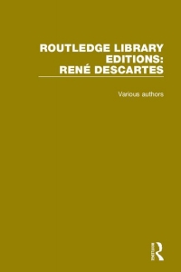 表紙画像: Routledge Library Editions: Rene Descartes 1st edition 9781138205024