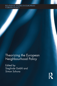 صورة الغلاف: Theorizing the European Neighbourhood Policy 1st edition 9781138361966