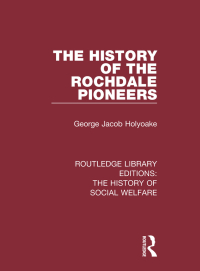 Cover image: The History of the Rochdale Pioneers 1st edition 9781138204713