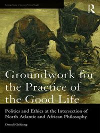 Cover image: Groundwork for the Practice of the Good Life 1st edition 9781138204393