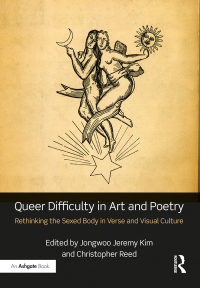 Omslagafbeelding: Queer Difficulty in Art and Poetry 1st edition 9781472468147