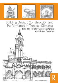 Imagen de portada: Building Design, Construction and Performance in Tropical Climates 1st edition 9781138203884