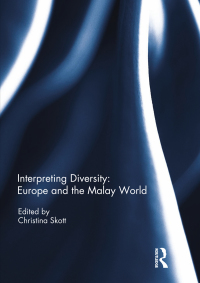 صورة الغلاف: Interpreting Diversity: Europe and the Malay World 1st edition 9780367028831