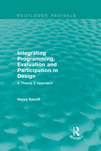 Imagen de portada: Integrating Programming, Evaluation and Participation in Design (Routledge Revivals) 1st edition 9781138203389