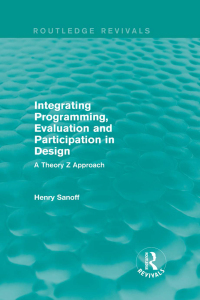 Omslagafbeelding: Integrating Programming, Evaluation and Participation in Design (Routledge Revivals) 1st edition 9781138203389