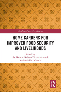 Omslagafbeelding: Home Gardens for Improved Food Security and Livelihoods 1st edition 9781138202139