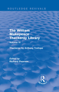 Omslagafbeelding: The William Makepeace Thackeray Library 1st edition 9781138202641
