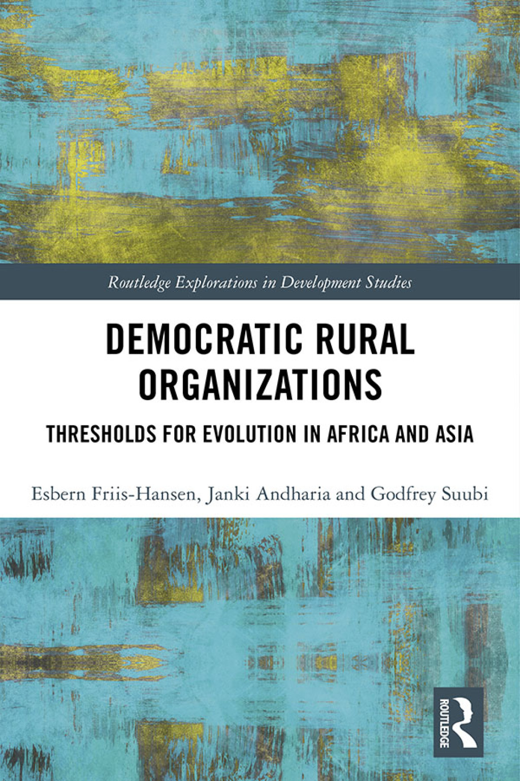 Democratic Rural Organizations Thresholds for Evolution in Africa and Asia 1st Edition