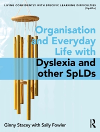 Imagen de portada: Organisation and Everyday Life with Dyslexia and other SpLDs 1st edition 9781138202412