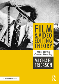 Imagen de portada: Film and Video Editing Theory 1st edition 9781138202061