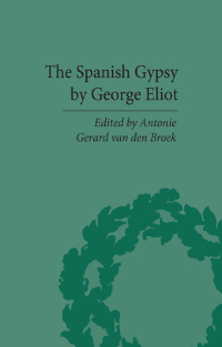 Titelbild: The Spanish Gypsy by George Eliot 1st edition 9781851968473
