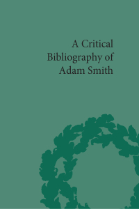 صورة الغلاف: A Critical Bibliography of Adam Smith 1st edition 9781851967414