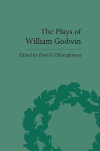 Cover image: The Plays of William Godwin 1st edition 9781851966318