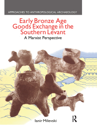 Cover image: Early Bronze Age Goods Exchange in the Southern Levant 1st edition 9781845533786