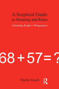 Cover image: A Sceptical Guide to Meaning and Rules 1st edition 9781844650651