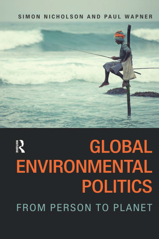 صورة الغلاف: Global Environmental Politics 1st edition 9781612056494