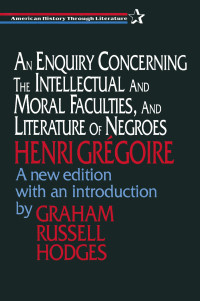 Titelbild: An Enquiry Concerning the Intellectual and Moral Faculties and Literature of Negroes 1st edition 9781563249129
