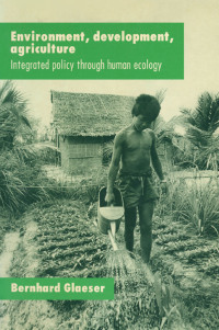 Imagen de portada: Environment, Development, Agriculture 1st edition 9781563246920